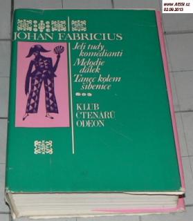 JELI TUDY KOMEDIANTI, MELODIE DÁLEK, TANEC KOLEM ŠIBENICE - TRILOGIE
