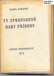 TY ZPROPADENÉ DARY PŘÍRODY