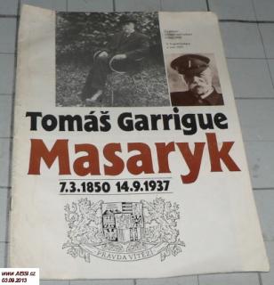 TOMÁŠ GARRIGUE MASARYK 7.3.1850-14.9.1937