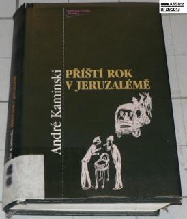 PŘÍŠTÍ ROK V JERUZALĚMĚ