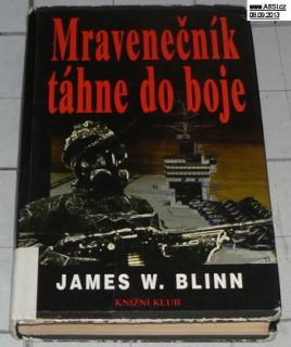 MRAVENEČNÍK TÁHNE DO BOJE