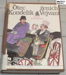 OTEC KONDELÍK A ŽENICH VEJVARA