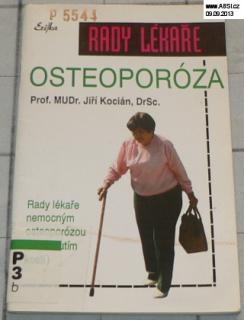 OSTEOPORÓZA - RADY LÉKAŘE