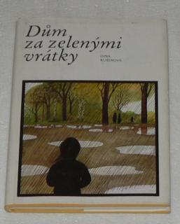 DůM ZA ZELENÝMI VRÁTKY