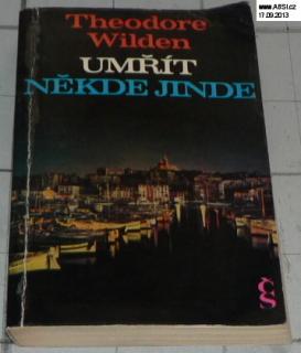 UMŘÍT NĚKDE JINDE