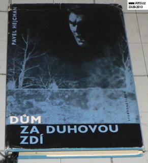 DŮM ZA DUHOVOU ZDÍ