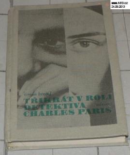 TŘIKRÁT V ROLI DETEKTIVA CHARLES PARIS