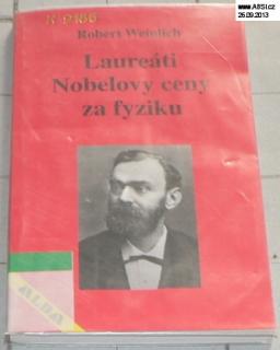 LAUREÁTI NOBELOVY CENY ZA FYZIKU