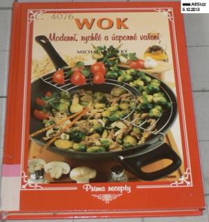 WOK - MODERNÍ, RYCHLÉ A ÚSPORNÉ VAŘENÍ 