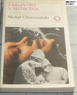 ŽÁRLIVOST A MEDICÍNA