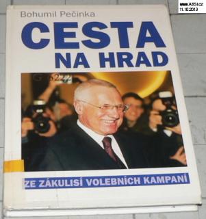 CESTA NA HRAD - ZE ZÁKULISÍ VOLEBNÍCH KAMPANÍ