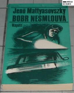 BOBR NESMLOUVÁ 