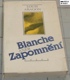 BLANCHE ANEB ZAPOMNĚNÍ