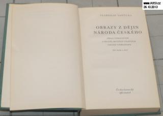 OBRAZY Z DĚJIN NÁRODA ČESKÉHO díl druhý a třetí