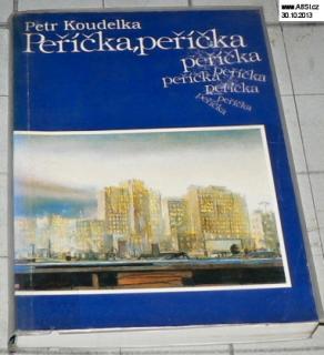 PÉŘÍČKA, PÉŘÍČKA - GROTESKA NA MOTIVY DVOU DESETILETÍ