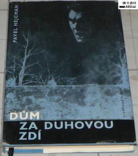 DŮM ZA DUHOVOU ZDÍ