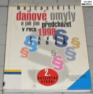 NEJČASTĚJŠÍ DAŇOVÉ OMYLY A JAK JIM PŘEDCHÁZET V ROCE 1998