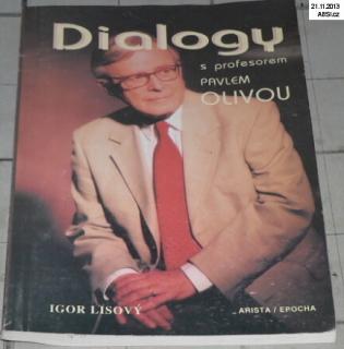 DIALOGY S PROFESOREM PAVLEM OLIVOU