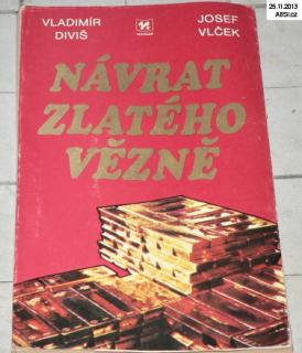 NÁVRAT ZLATÉHO VĚZNĚ