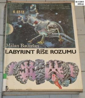 LABYRINT ŘÍŠE ROZUMU