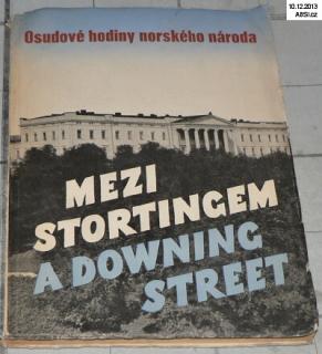 MEZI STORTINGEM A DOWNING STREET - OSUDOVÉ HODINY NORSKÉHO NÁRODA