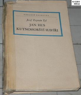 JAN HUS - KUTNOHORŠTÍ HAVÍŘI