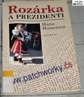 ROZÁRKA A PREZIDENTI