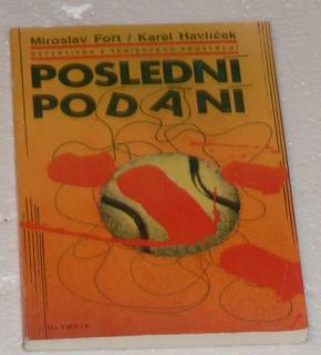 POSLEDNÍ PODÁNÍ