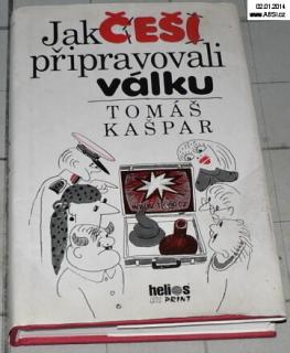 JAK ČEŠI PŘIPRAVOVALI VÁLKU