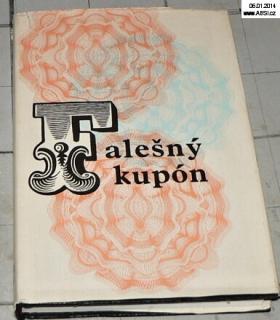 FALEŠNÝ KUPÓN - KRIMINÁLNÍ PŘÍBĚHY