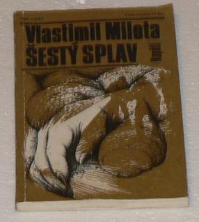ŠESTÝ SPLAV