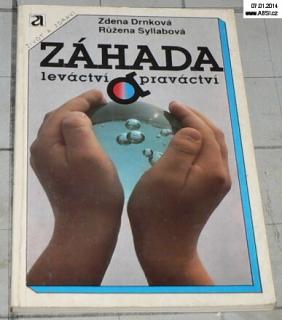 ZÁHADA LEVÁCTVÍ A PRAVÁCTVÍ