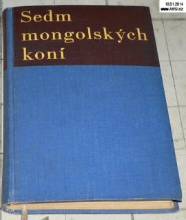 SEDM MONGOLSKÝCH KONÍ