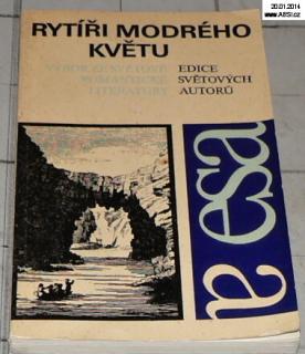 RYTÍŘI MODRÉHO KVĚTU - VÝBOR ZE SVĚTOVÉ ROMANTICKÉ LITERATURY