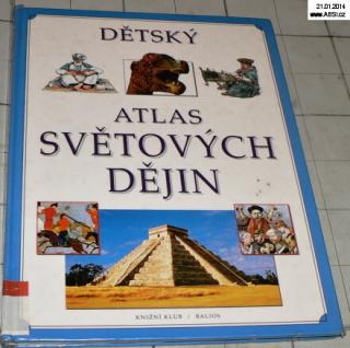 DĚTSKÝATLAS SVĚTOVÝCH DĚJIN