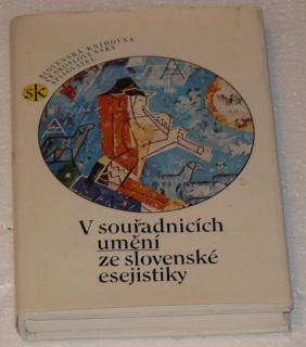 V SOUŘADNICÍCH UMĚNÍ ZE SLOVENSKÉ ESEJISTIKY