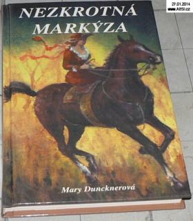 NEZKROTNÁ MARKÝZA