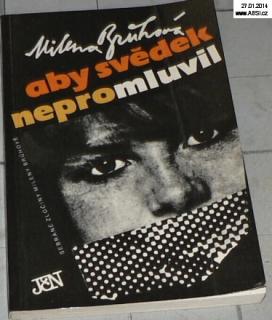 ABY SVĚDEK NEPROMLUVIL