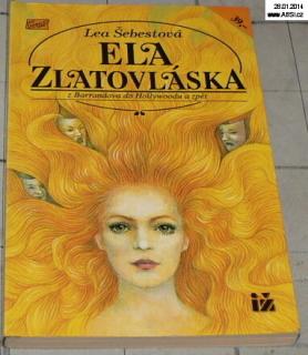 ELA ZLATOVLÁSKA Z BARRANDOVA DO HOLLYWOODU A ZPĚT