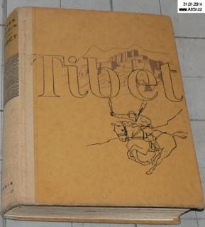 TIBET - OBJEVITELSKÉ VÝPRAVY
