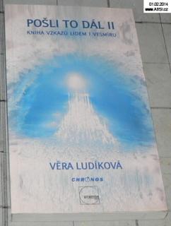 POŠLI TO DÁL II. - KNIHA VZKAZŮ LIDEM I VESMÍRU