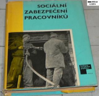 SOCIÁLNÍ ZABEZPEČENÍ PRACOVNÍKŮ