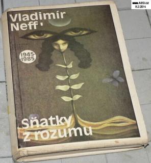SŇATKY Z ROZUMU 1945-1985