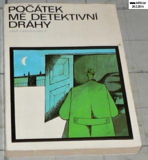 POČÁTEK MÉ DETEKTIVNÍ DRÁHY