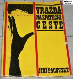 VRAŽDA NA ZPÁTEČNÍ CESTĚ