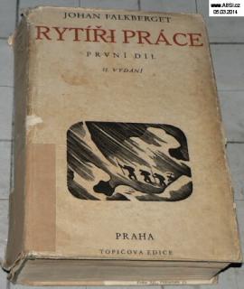 RYTÍŘI PRÁCE - PRVNÍ DÍL