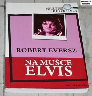 NA MUŠCE ELVIS - NEJLEPŠÍ DETEKTIVKY