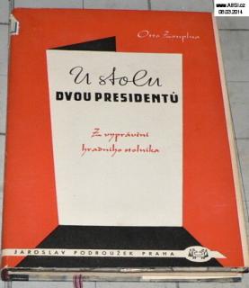 U STOLU DVOU PRESIDENTŮ - Z VYPRÁVĚNÍ HRADNÍHO STOLNÍKA