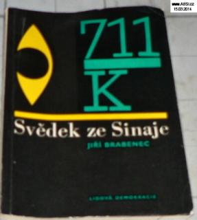 SVĚDEK ZE SINAJE
