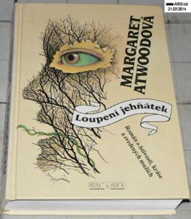 LOUPENÍ JEHŇÁTEK - ROMÁN O LSTIVOSTI, KRÁSE A SVEDENÝCH MUŽÍCH